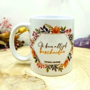 Keramische mok “Altijd bescheiden”